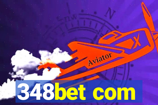 348bet com